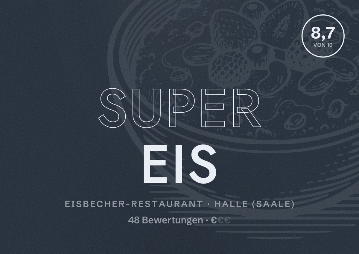 Illustriertes Poster von Super Eis, Eisbecher-Restaurant in Halle (Saale): Bewertung 8,7 von 10 aus 48 Bewertungen, Preisniveau €