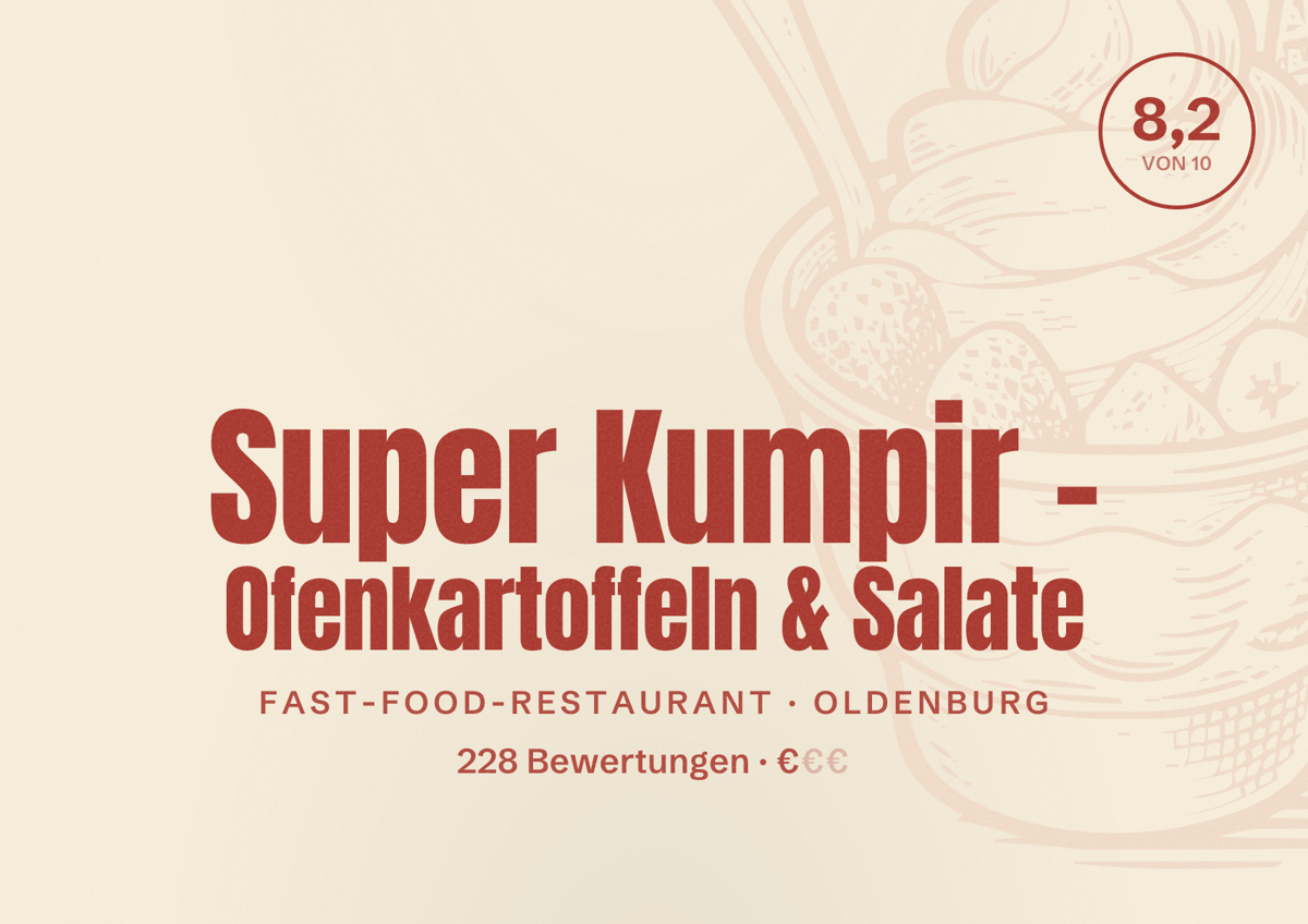 Illustriertes Poster von Super Kumpir - Ofenkartoffeln & Salate, Fast-Food-Restaurant in Oldenburg: Bewertung 8,2 von 10 aus 228 Bewertungen, Preisniveau €