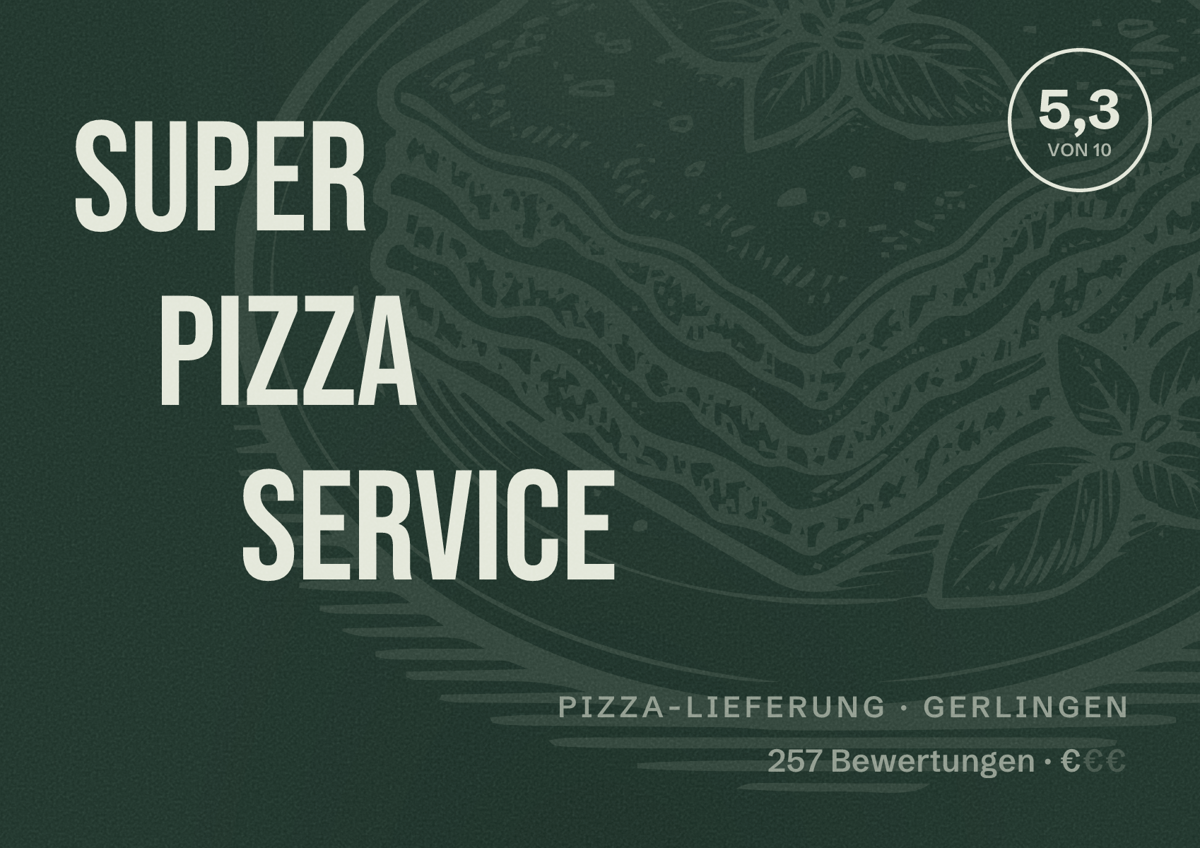 Illustriertes Poster von Super Pizza Service, Pizza-Lieferung in Gerlingen: Bewertung 5,3 von 10 aus 257 Bewertungen, Preisniveau €