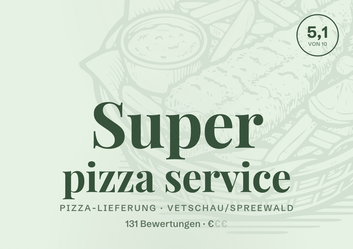 Illustriertes Poster von Super pizza service, Pizza-Lieferung in Vetschau/Spreewald: Bewertung 5,1 von 10 aus 131 Bewertungen, Preisniveau €