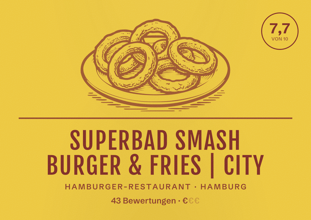 Illustriertes Poster von Superbad Smash Burger & Fries | City, Hamburger-Restaurant in Hamburg: Bewertung 7,7 von 10 aus 43 Bewertungen, Preisniveau €