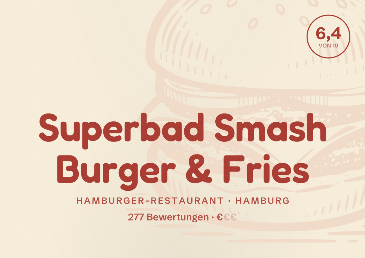 Illustriertes Poster von Superbad Smash Burger & Fries, Hamburger-Restaurant in Hamburg: Bewertung 6,4 von 10 aus 277 Bewertungen, Preisniveau €
