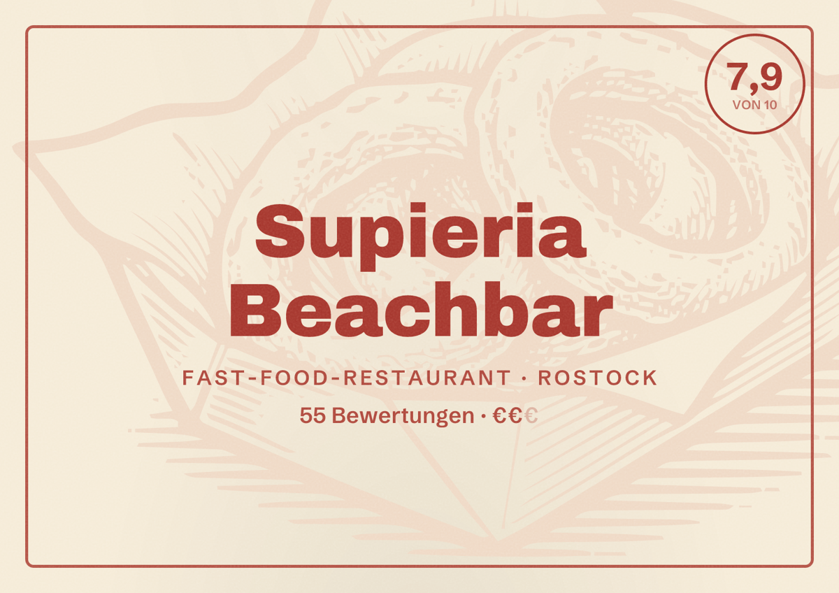 Illustriertes Poster von Supieria Beachbar, Fast-Food-Restaurant in Rostock: Bewertung 7,9 von 10 aus 55 Bewertungen, Preisniveau €€