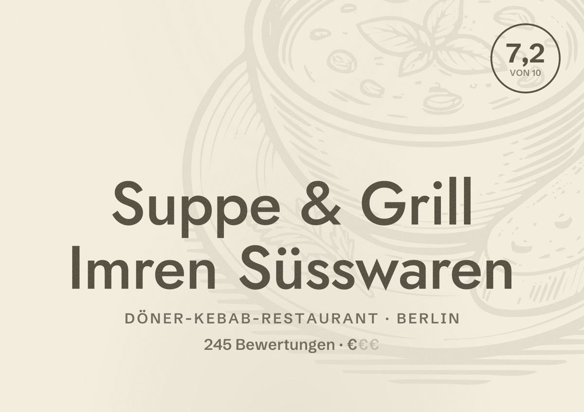 Illustriertes Poster von Suppe & Grill Imren Süsswaren, Döner-Kebab-Restaurant in Berlin: Bewertung 7,2 von 10 aus 245 Bewertungen, Preisniveau €