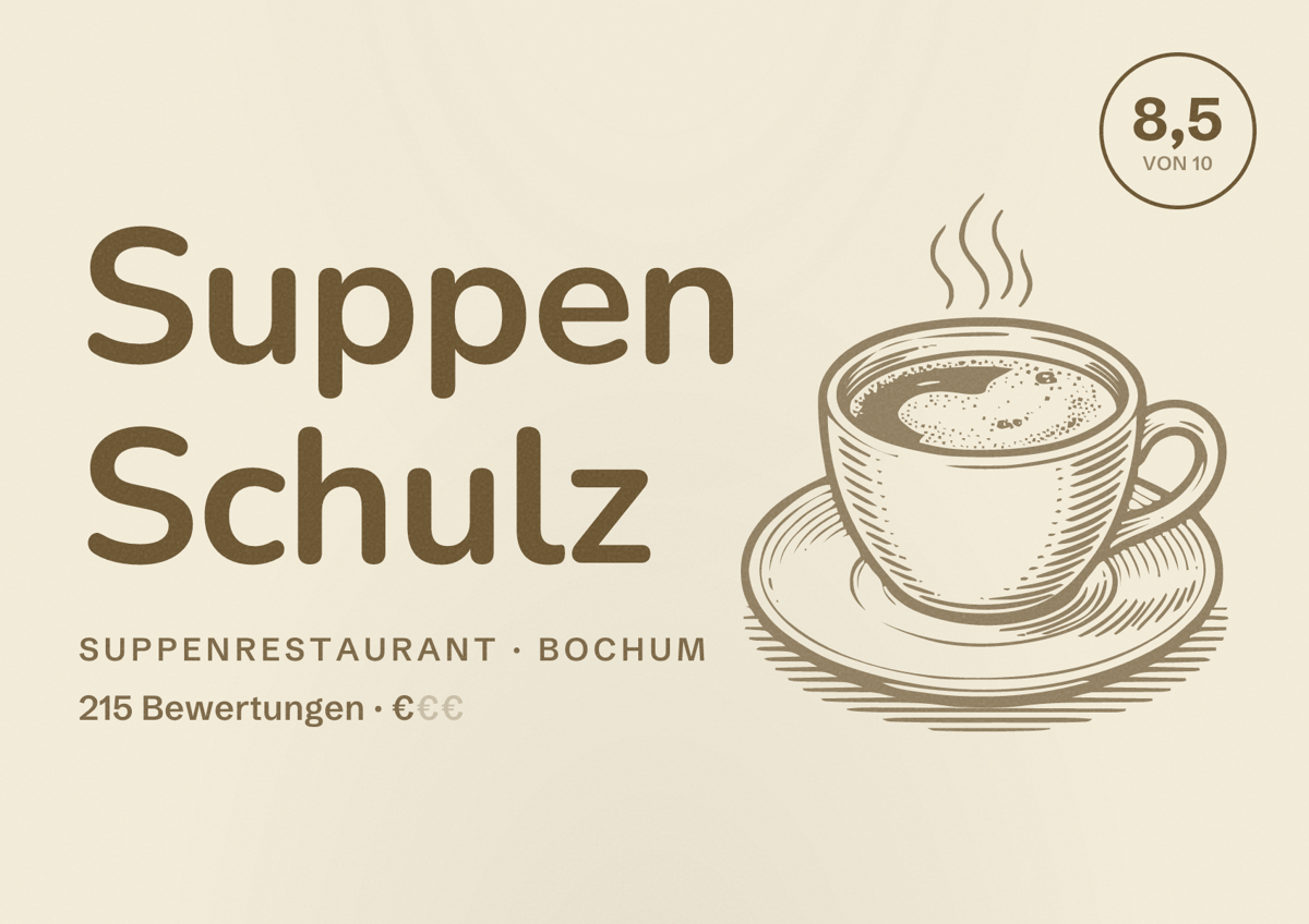 Illustriertes Poster von Suppen Schulz, Suppenrestaurant in Bochum: Gästebewertung 8,4 von 10 aus 215 Bewertungen