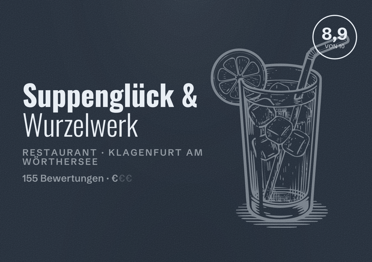 Illustriertes Poster von Suppenglück & Wurzelwerk, Restaurant in Klagenfurt am Wörthersee: Bewertung 8,9 von 10 aus 155 Bewertungen, Preisniveau €