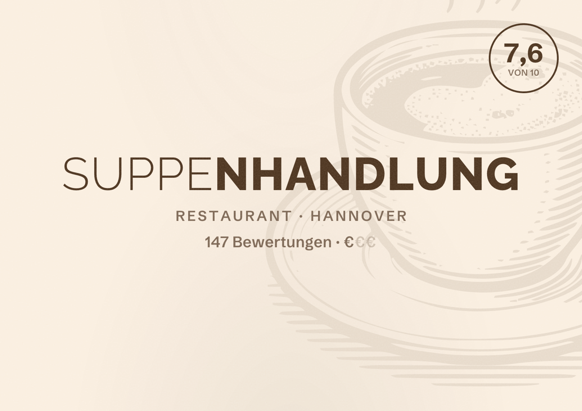 Illustriertes Poster von Suppenhandlung, Restaurant in Hannover: Bewertung 7,6 von 10 aus 147 Bewertungen, Preisniveau €