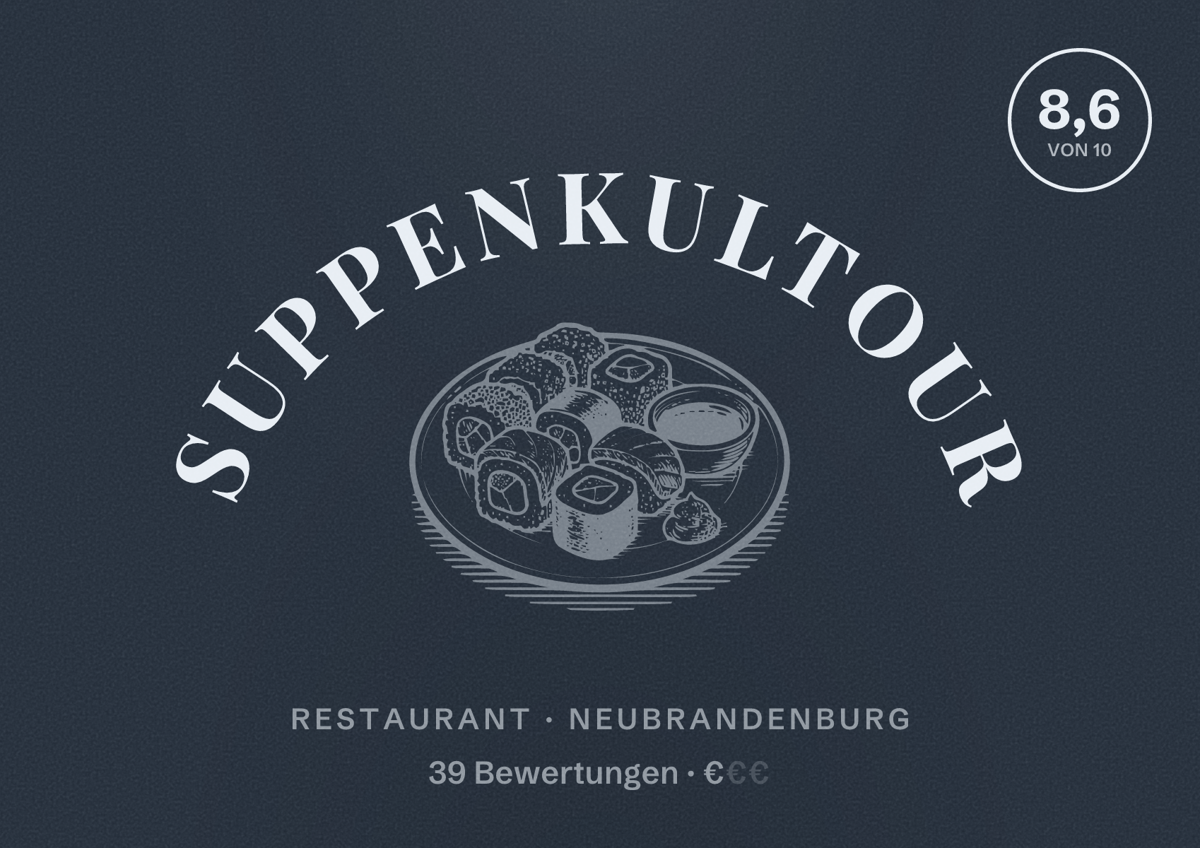 Illustriertes Poster von Suppenkultour, Restaurant in Neubrandenburg: Bewertung 8,6 von 10 aus 39 Bewertungen, Preisniveau €