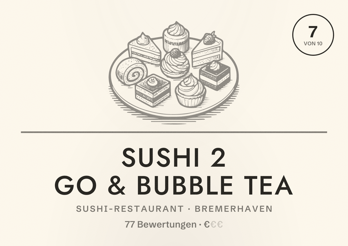 Illustriertes Poster von Sushi 2 go & bubble tea, Sushi-Restaurant in Bremerhaven: Bewertung 7 von 10 aus 77 Bewertungen, Preisniveau €
