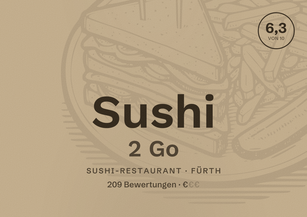 Illustriertes Poster von Sushi 2 Go, Sushi-Restaurant in Fürth: Bewertung 6,3 von 10 aus 209 Bewertungen, Preisniveau €