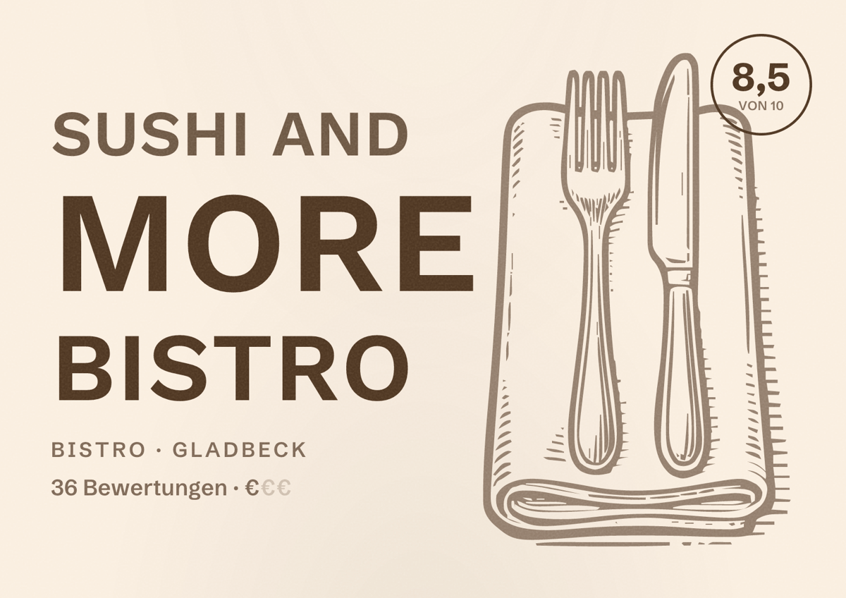 Illustriertes Poster von Sushi and more Bistro, Bistro in Gladbeck: Bewertung 8,5 von 10 aus 36 Bewertungen, Preisniveau €