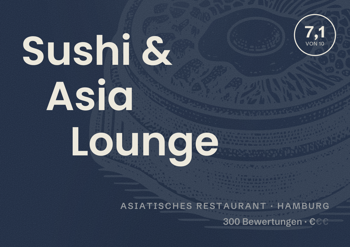 Illustriertes Poster von Sushi & Asia Lounge, Asiatisches Restaurant in Hamburg: Bewertung 7,1 von 10 aus 300 Bewertungen, Preisniveau €