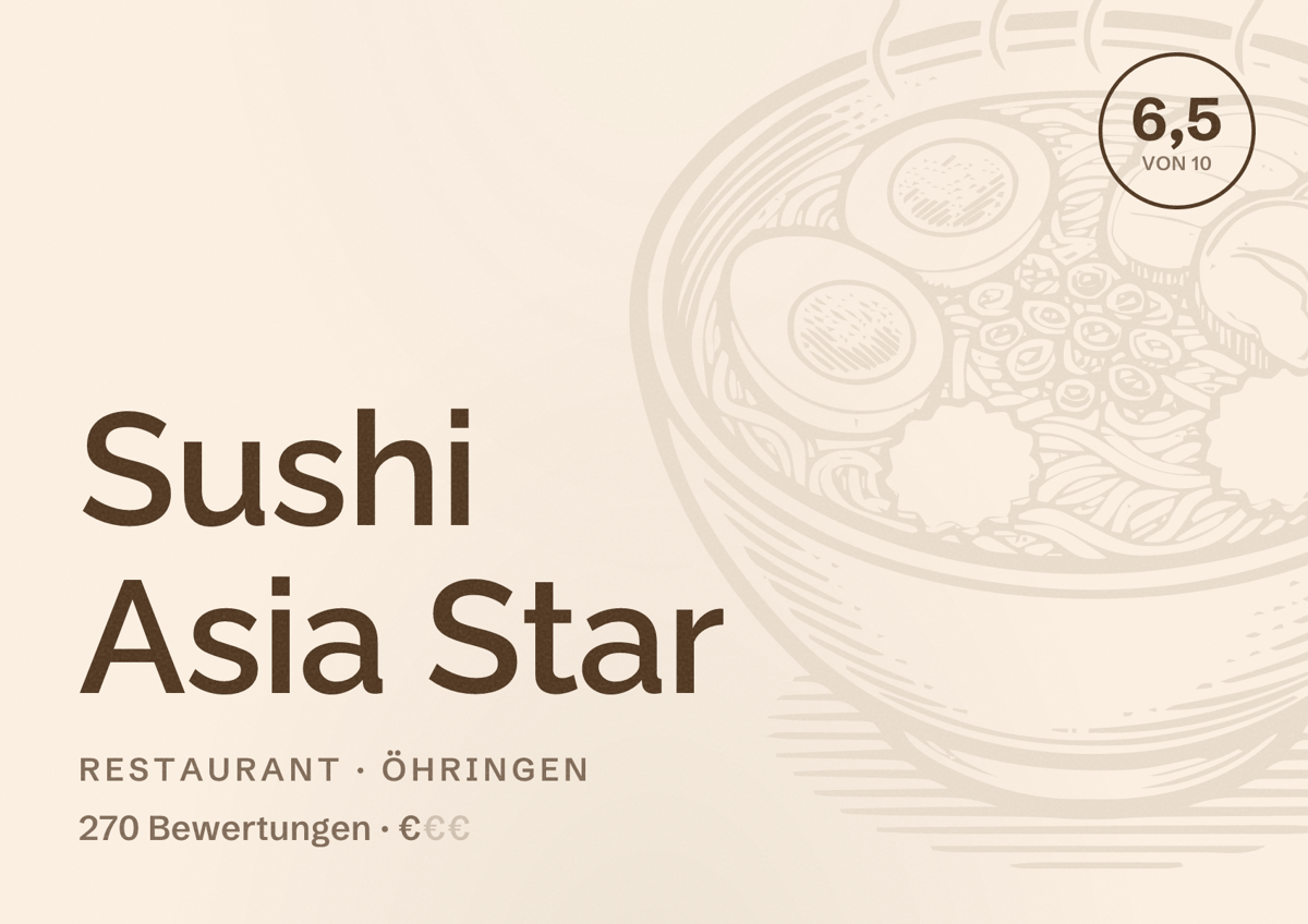 Illustriertes Poster von Sushi Asia Star, Restaurant in Öhringen: Bewertung 6,5 von 10 aus 270 Bewertungen, Preisniveau €