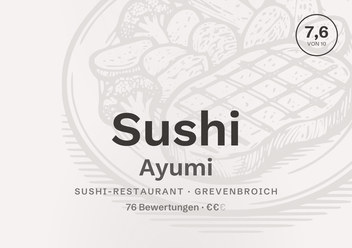 Illustriertes Poster von Sushi Ayumi, Sushi-Restaurant in Grevenbroich: Bewertung 7,6 von 10 aus 76 Bewertungen, Preisniveau €€