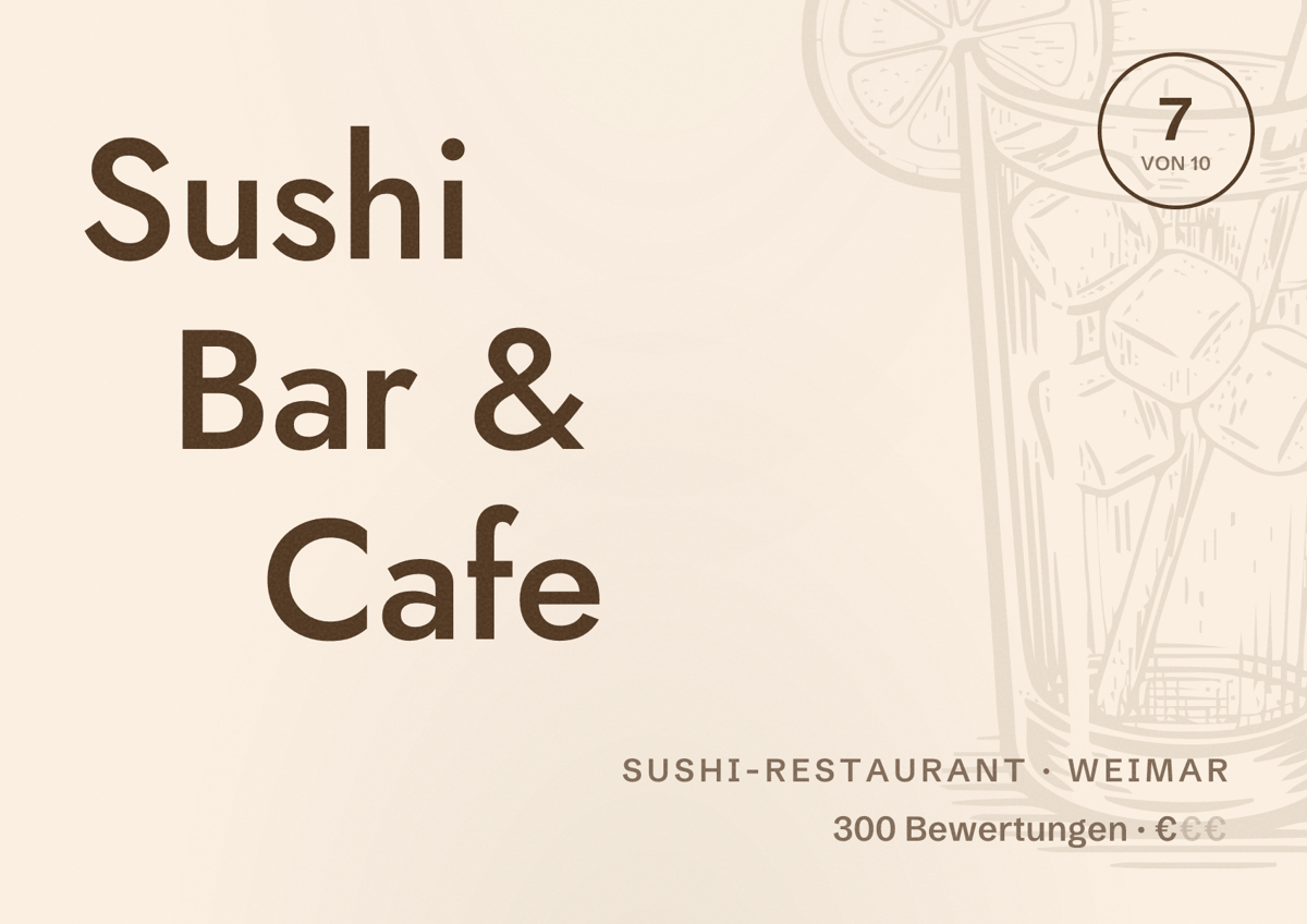 Illustriertes Poster von Sushi Bar & Cafe, Sushi-Restaurant in Weimar: Bewertung 7 von 10 aus 300 Bewertungen, Preisniveau €