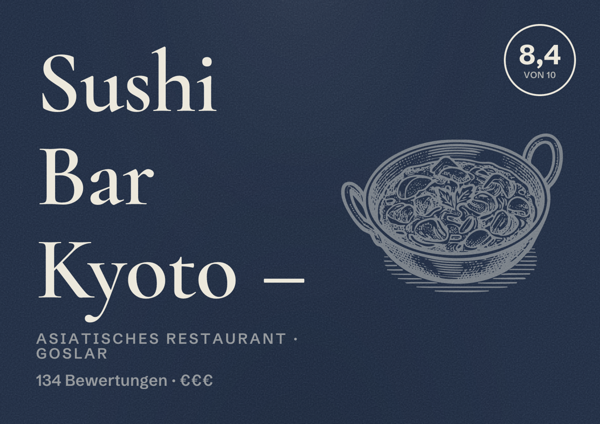 Illustriertes Poster von Sushi Bar Kyoto –, Asiatisches Restaurant in Goslar: Bewertung 8,4 von 10 aus 134 Bewertungen, Preisniveau €€€