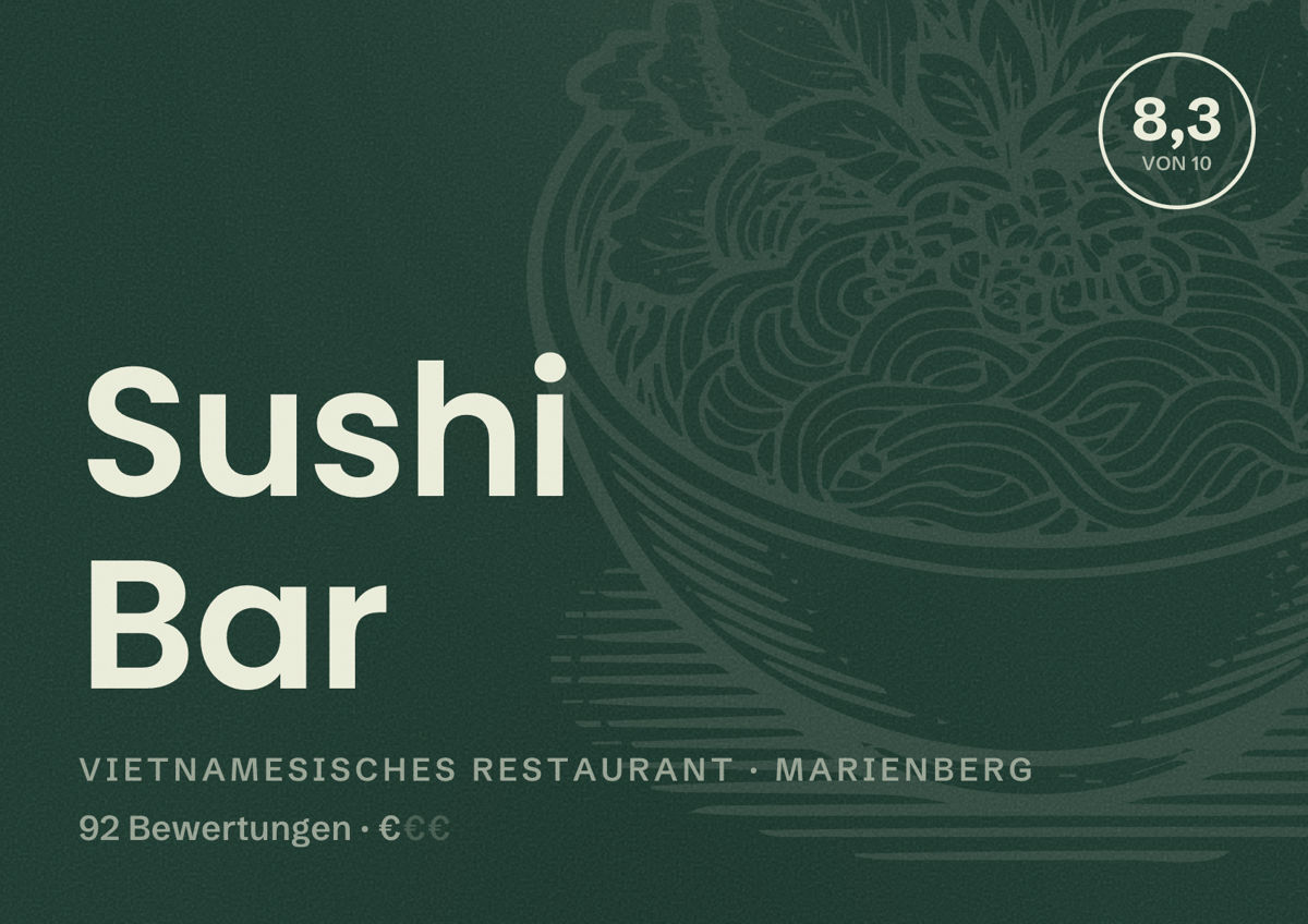 Illustriertes Poster von Sushi Bar, Vietnamesisches Restaurant in Marienberg: Bewertung 8,3 von 10 aus 92 Bewertungen, Preisniveau €