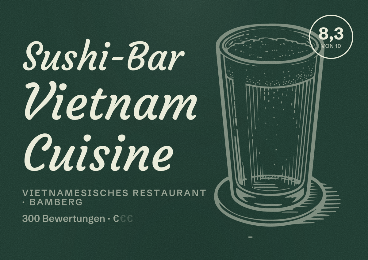 Illustriertes Poster von Sushi-Bar Vietnam Cuisine, Vietnamesisches Restaurant in Bamberg: Bewertung 8,3 von 10 aus 300 Bewertungen, Preisniveau €