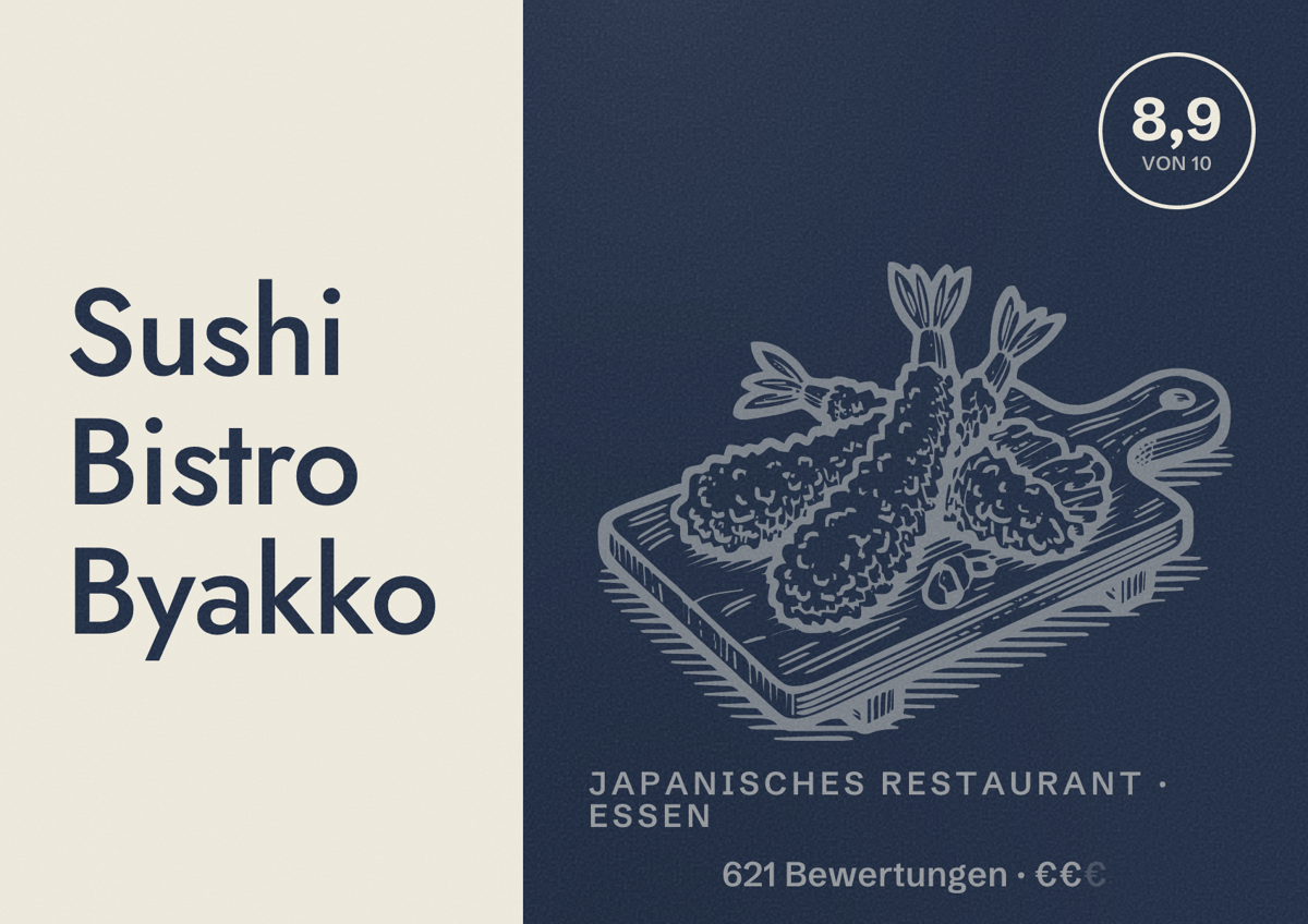Illustriertes Poster von Sushi Bistro Byakko, Japanisches Restaurant in Essen: Bewertung 8,9 von 10 aus 621 Bewertungen, Preisniveau €€
