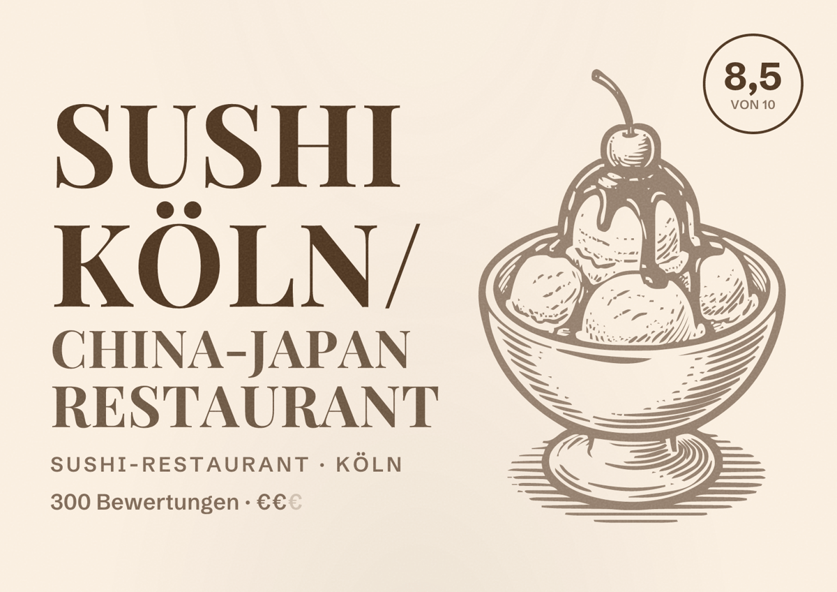 Illustriertes Poster von Sushi Köln/ China-Japan Restaurant, Sushi-Restaurant in Köln: Bewertung 8,5 von 10 aus 300 Bewertungen, Preisniveau €€