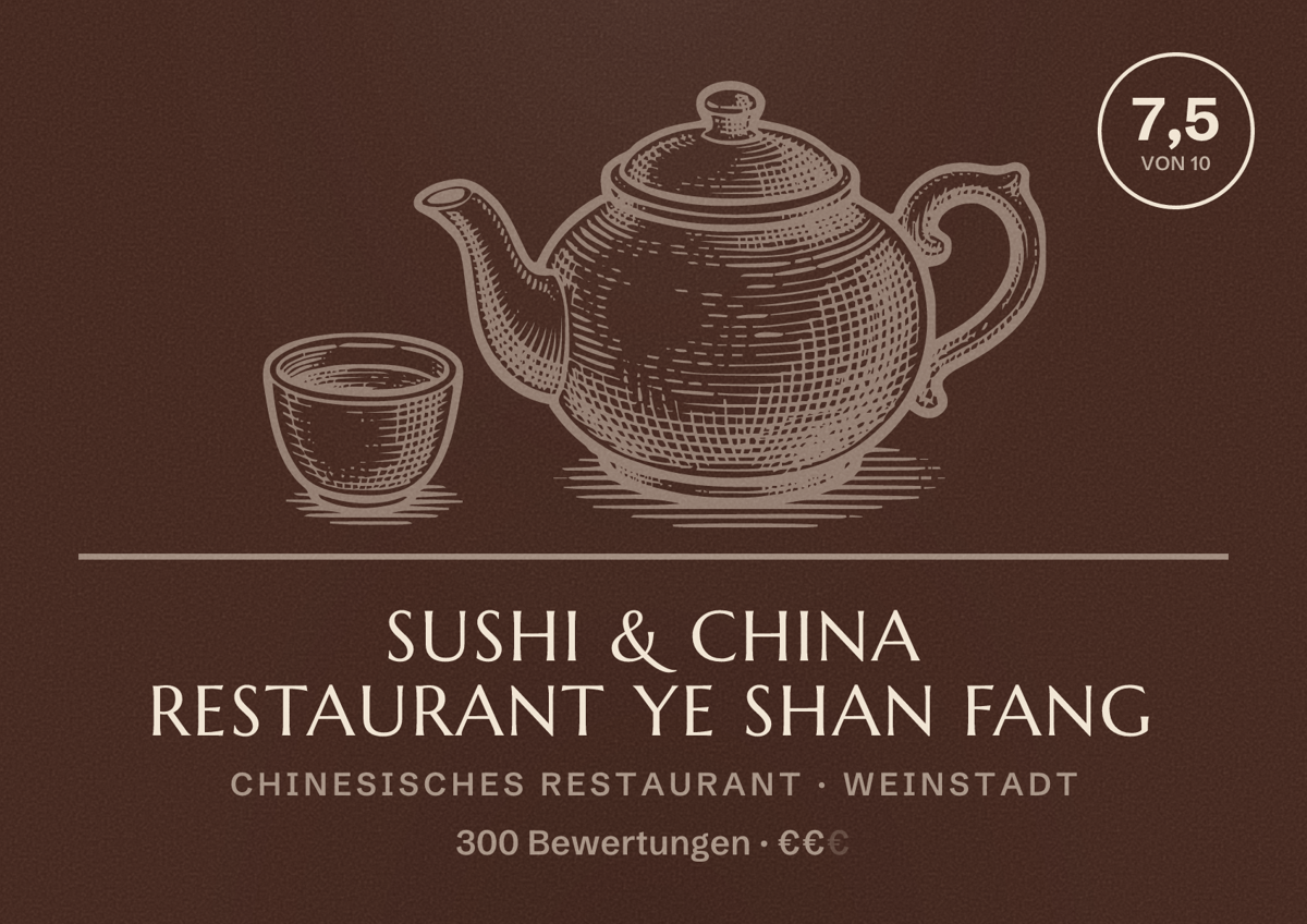 Illustriertes Poster von Sushi & China Restaurant Ye Shan Fang, Chinesisches Restaurant in Weinstadt: Bewertung 7,5 von 10 aus 300 Bewertungen, Preisniveau €€