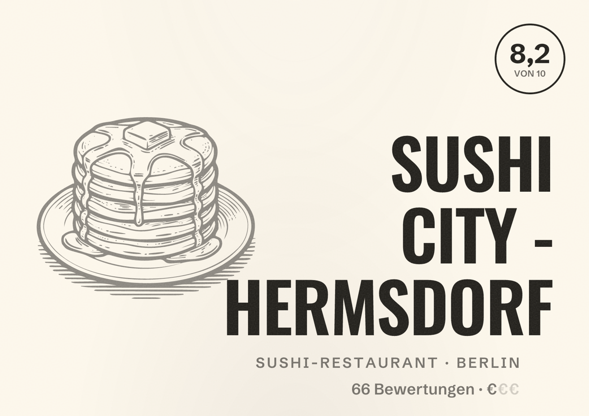 Illustriertes Poster von SUSHI CITY - HERMSDORF, Sushi-Restaurant in Berlin: Bewertung 8,2 von 10 aus 66 Bewertungen, Preisniveau €