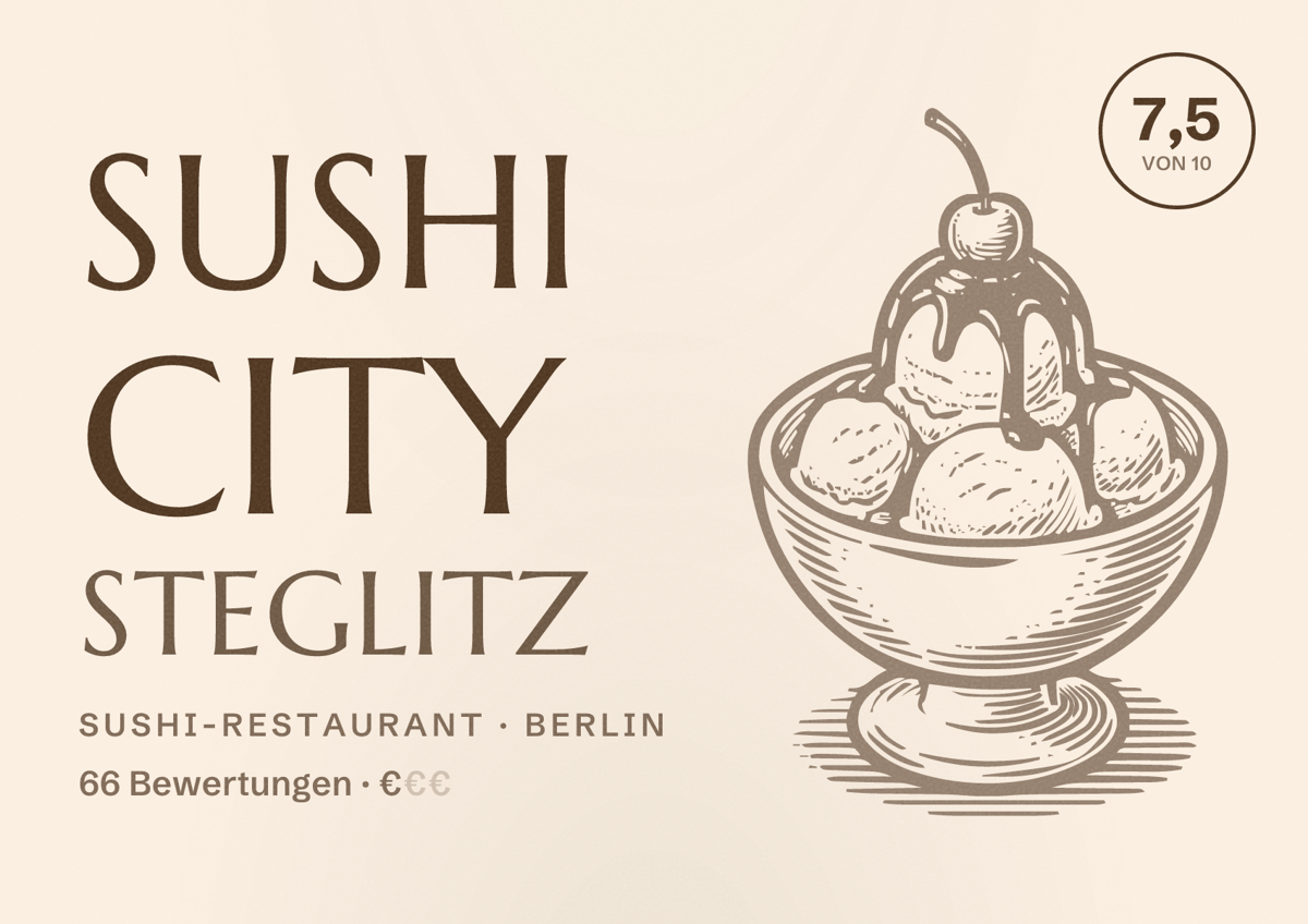 Illustriertes Poster von SUSHI CITY STEGLITZ, Sushi-Restaurant in Berlin: Bewertung 7,5 von 10 aus 66 Bewertungen, Preisniveau €