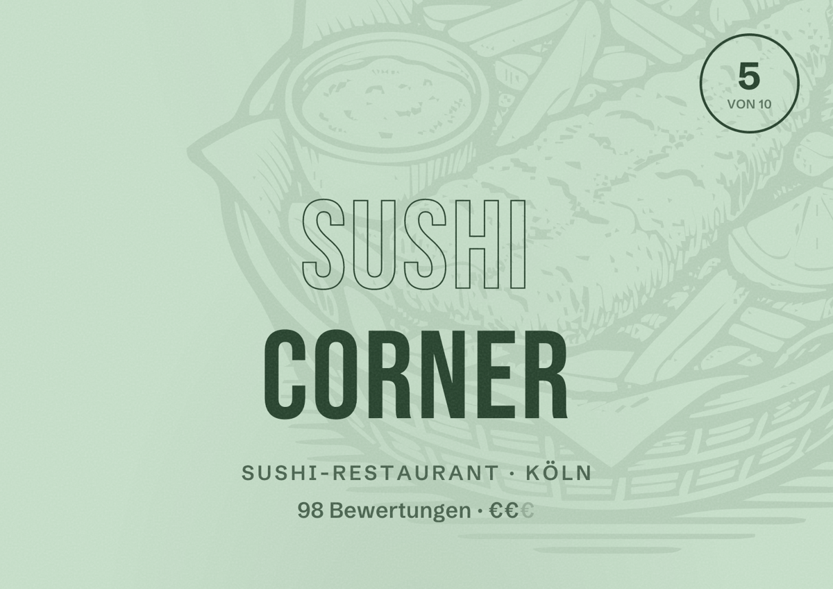 Illustriertes Poster von Sushi Corner, Sushi-Restaurant in Köln: Bewertung 5,0 von 10 aus 98 Bewertungen, Preisniveau €€