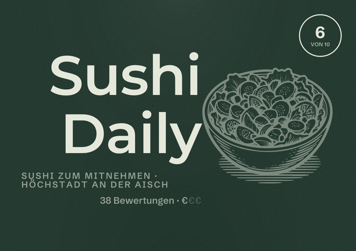 Illustriertes Poster von Sushi Daily, Sushi zum Mitnehmen in Höchstadt an der Aisch: Bewertung 6 von 10 aus 38 Bewertungen, Preisniveau €