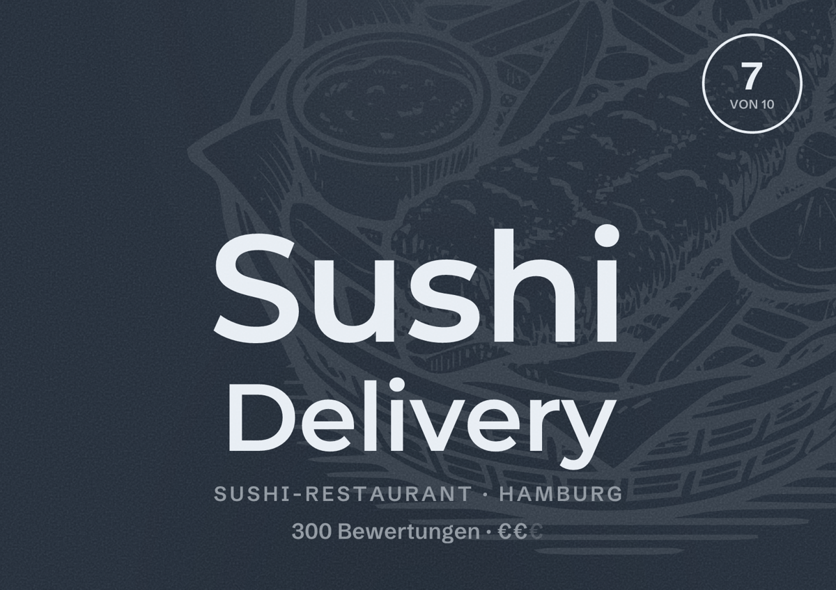 Illustriertes Poster von Sushi Delivery, Sushi-Restaurant in Hamburg: Bewertung 7 von 10 aus 300 Bewertungen, Preisniveau €€