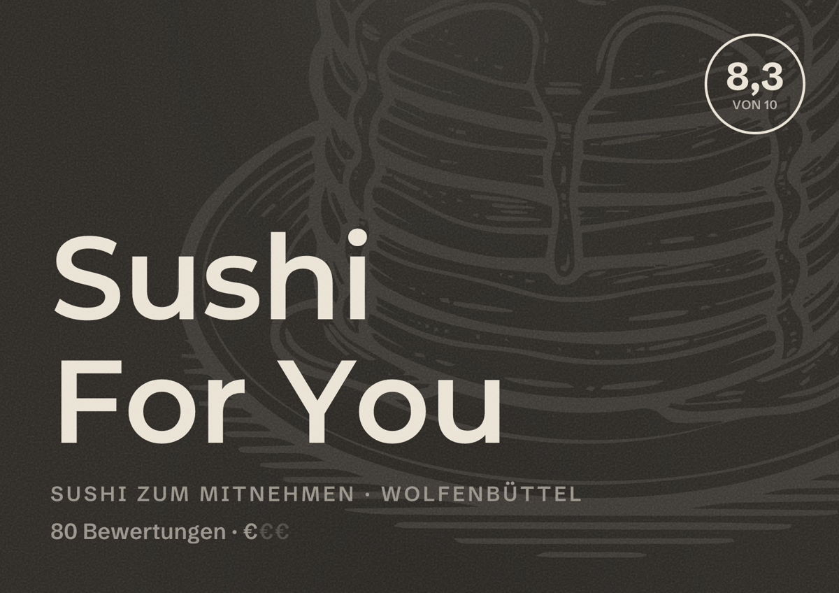 Illustriertes Poster von Sushi For You, Sushi zum Mitnehmen in Wolfenbüttel: Bewertung 8,3 von 10 aus 80 Bewertungen, Preisniveau €