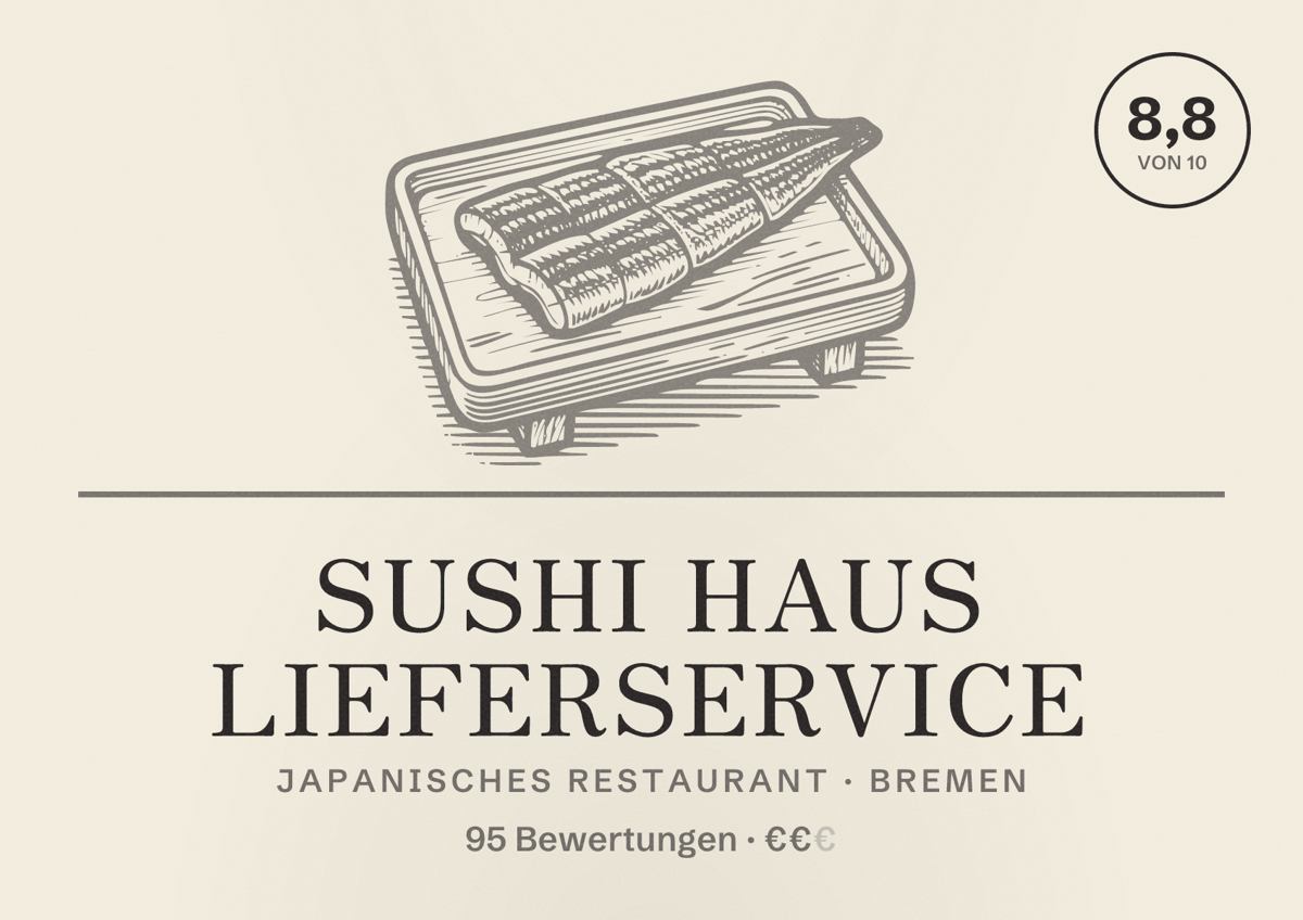 Illustriertes Poster von Sushi Haus Lieferservice, Japanisches Restaurant in Bremen: Bewertung 8,8 von 10 aus 95 Bewertungen, Preisniveau €€