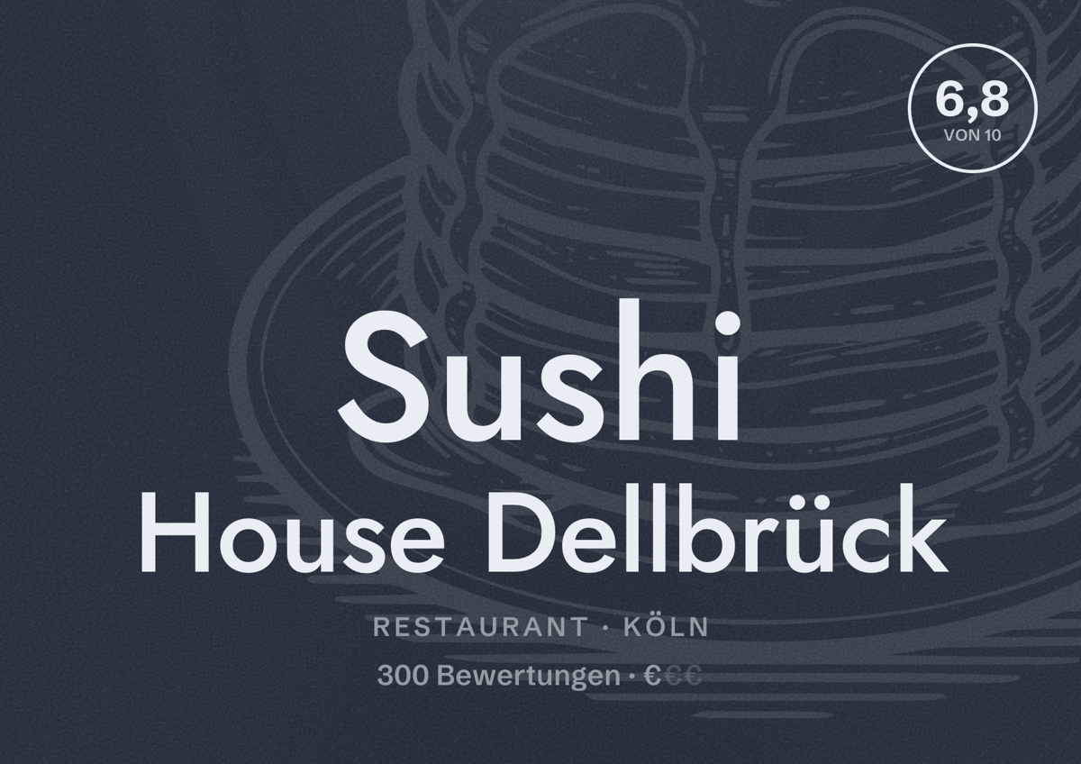 Illustriertes Poster von Sushi House Dellbrück, Restaurant in Köln: Bewertung 6,8 von 10 aus 300 Bewertungen, Preisniveau €