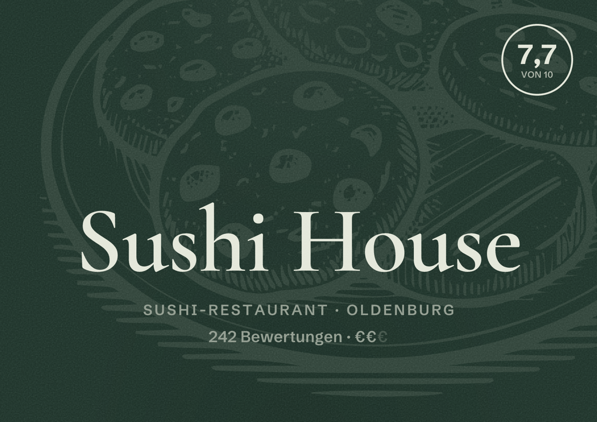 Illustriertes Poster von Sushi House, Sushi-Restaurant in Oldenburg: Bewertung 7,7 von 10 aus 242 Bewertungen, Preisniveau €€