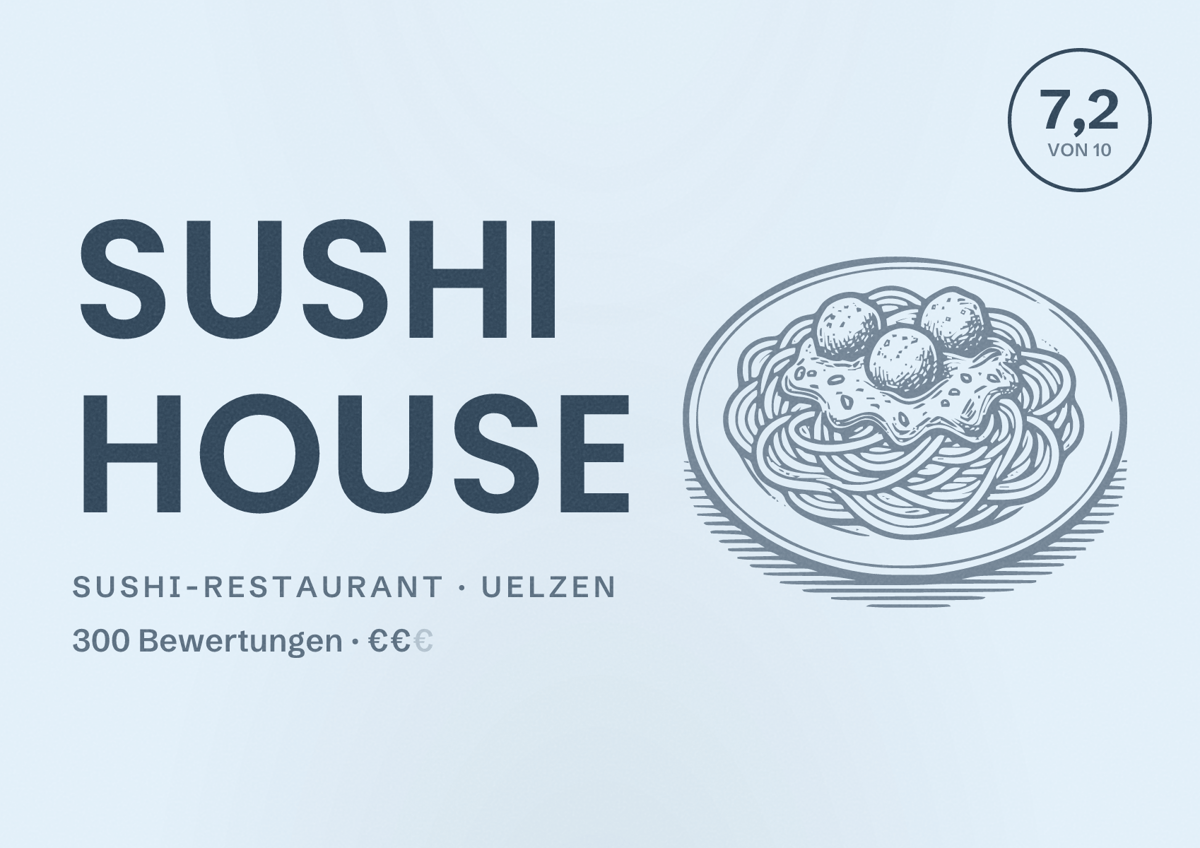 Illustriertes Poster von Sushi House, Sushi-Restaurant in Uelzen: Bewertung 7,2 von 10 aus 300 Bewertungen, Preisniveau €€