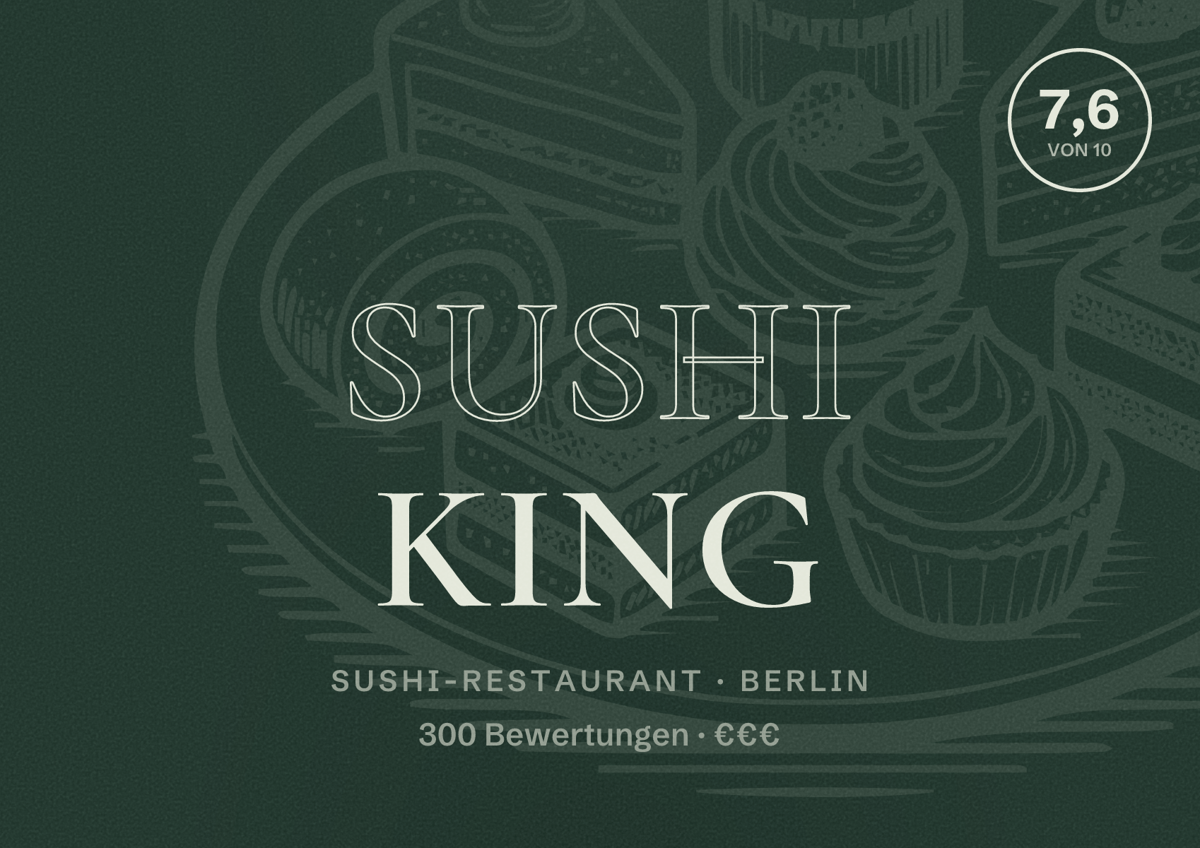 Illustriertes Poster von Sushi King, Sushi-Restaurant in Berlin: Bewertung 7,6 von 10 aus 300 Bewertungen, Preisniveau €€€