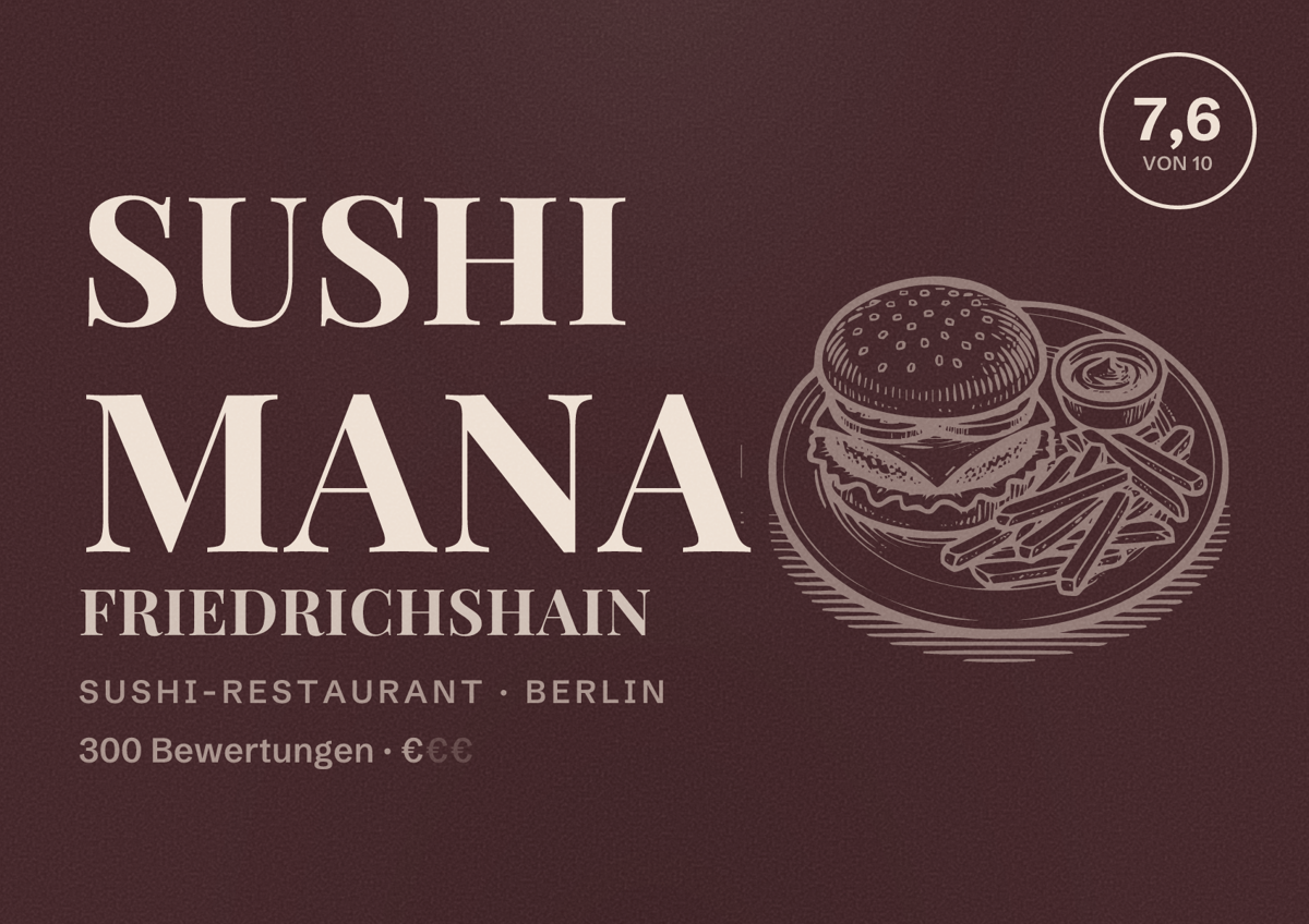 Illustriertes Poster von Sushi Mana Friedrichshain, Sushi-Restaurant in Berlin: Bewertung 7,6 von 10 aus 300 Bewertungen, Preisniveau €