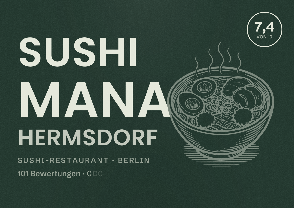 Illustriertes Poster von Sushi Mana Hermsdorf, Sushi-Restaurant in Berlin: Bewertung 7,4 von 10 aus 101 Bewertungen, Preisniveau €