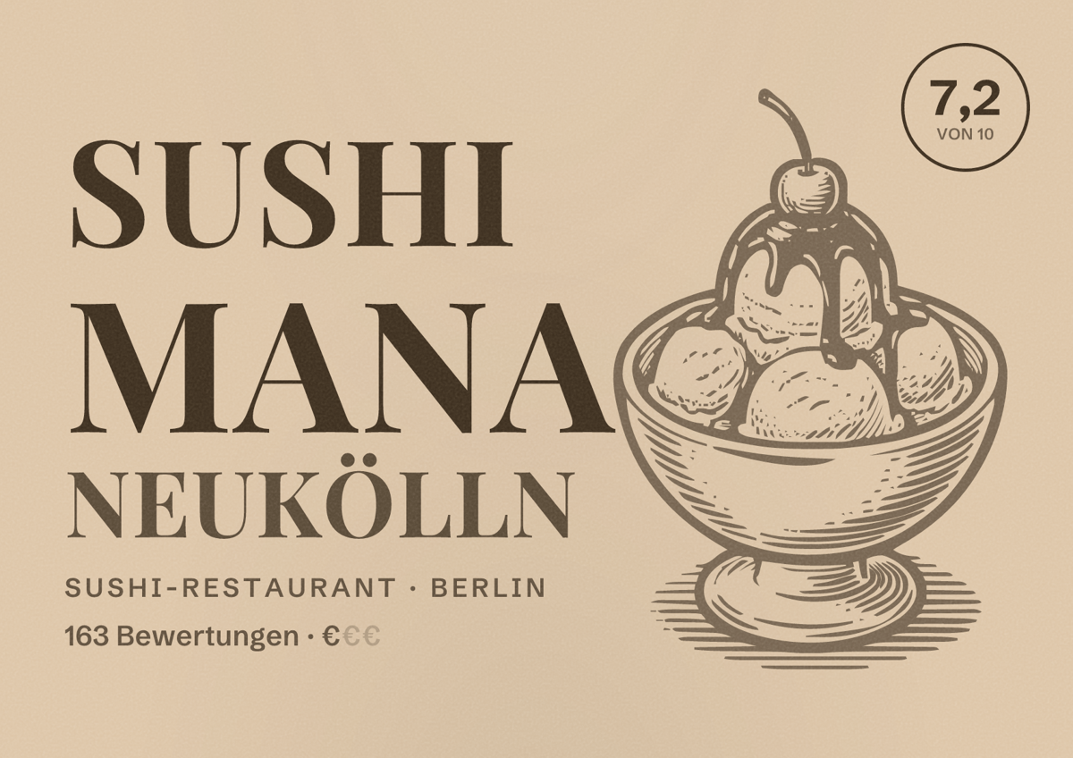 Illustriertes Poster von Sushi Mana Neukölln, Sushi-Restaurant in Berlin: Bewertung 7,2 von 10 aus 163 Bewertungen, Preisniveau €