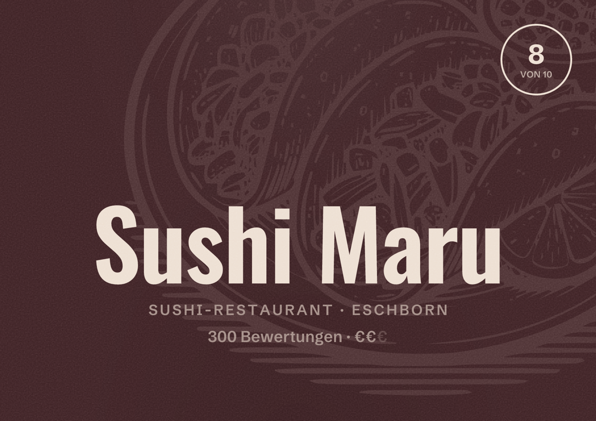 Illustriertes Poster von Sushi Maru, Sushi-Restaurant in Eschborn: Bewertung 8 von 10 aus 300 Bewertungen, Preisniveau €€