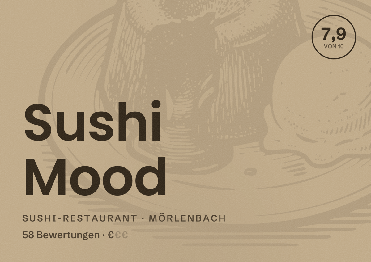 Illustriertes Poster von Sushi Mood, Sushi-Restaurant in Mörlenbach: Bewertung 7,9 von 10 aus 58 Bewertungen, Preisniveau €