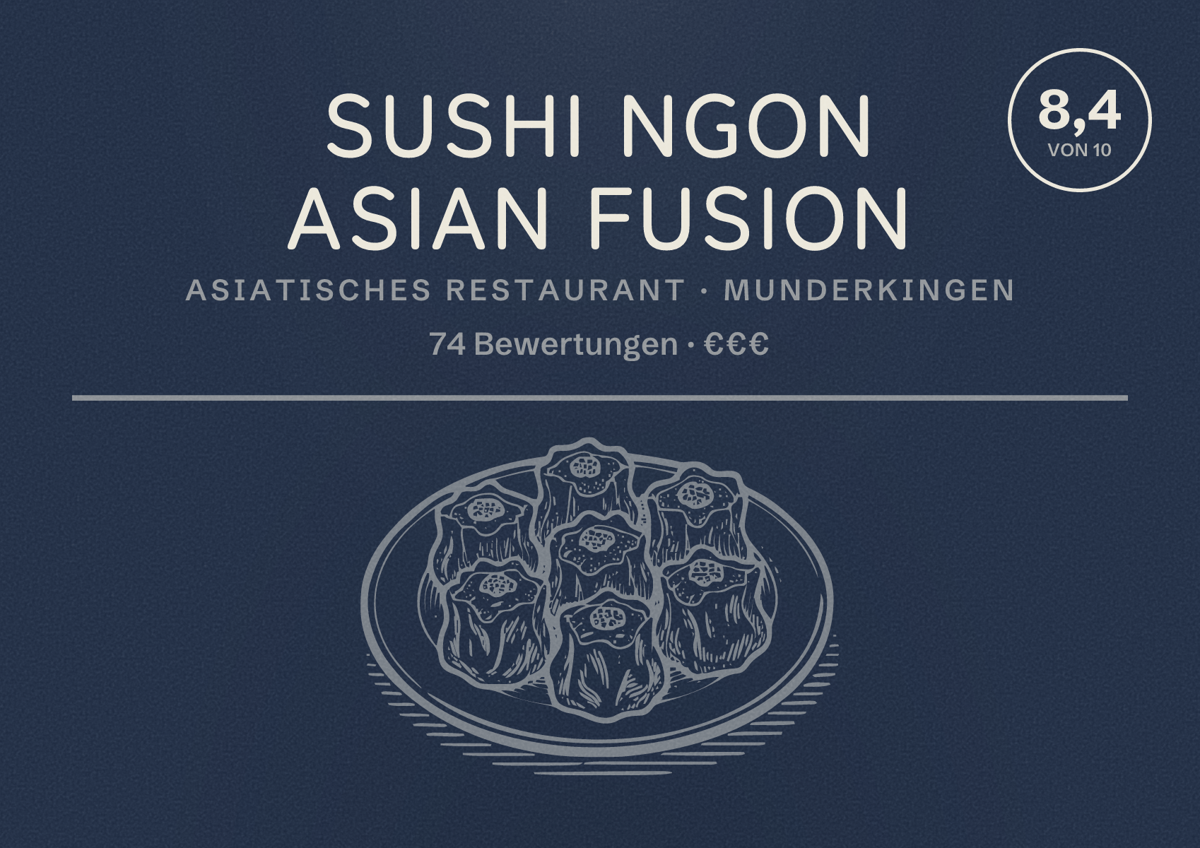 Illustriertes Poster von Sushi Ngon Asian Fusion, Asiatisches Restaurant in Munderkingen: Bewertung 8,4 von 10 aus 74 Bewertungen, Preisniveau €€€