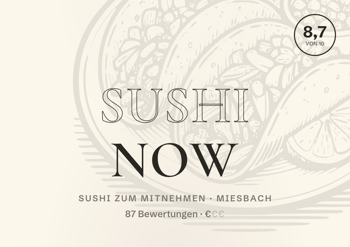 Illustriertes Poster von Sushi Now, Sushi zum Mitnehmen in Miesbach: Bewertung 8,7 von 10 aus 87 Bewertungen, Preisniveau €