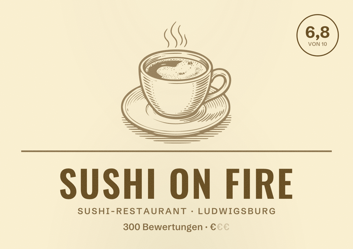 Illustriertes Poster von Sushi on Fire, Sushi-Restaurant in Ludwigsburg: Bewertung 6,8 von 10 aus 300 Bewertungen, Preisniveau €