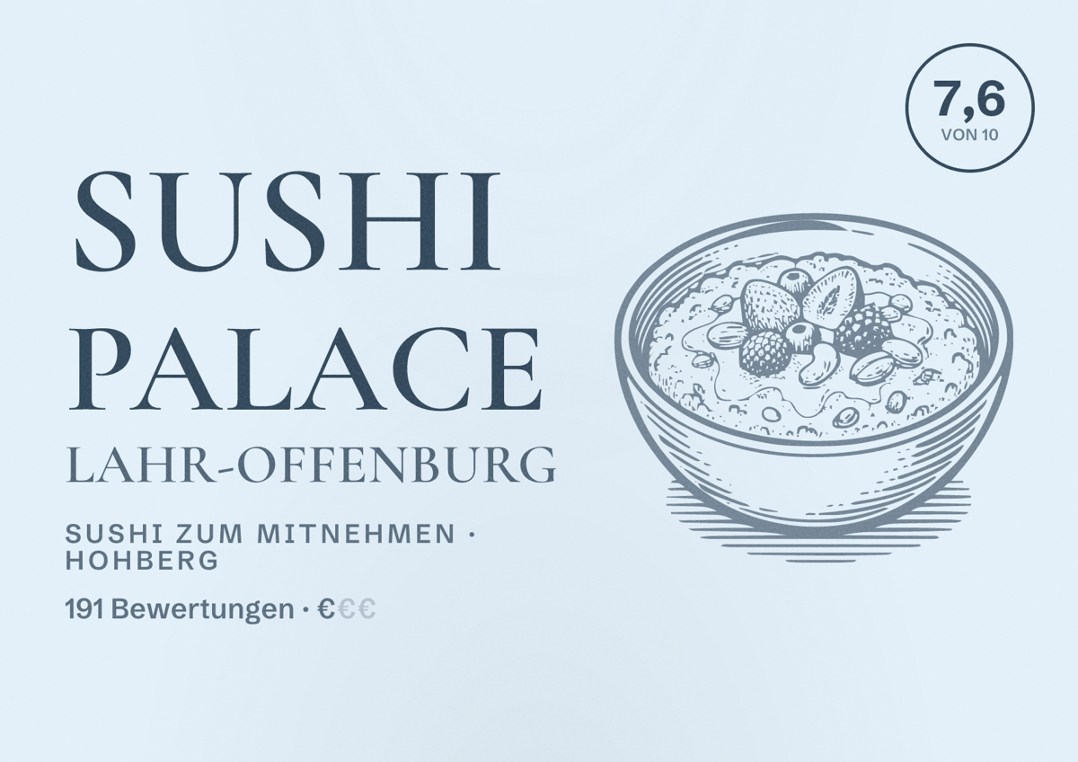 Illustriertes Poster von Sushi Palace Lahr-Offenburg, Sushi zum Mitnehmen in Hohberg: Bewertung 7,6 von 10 aus 191 Bewertungen, Preisniveau €