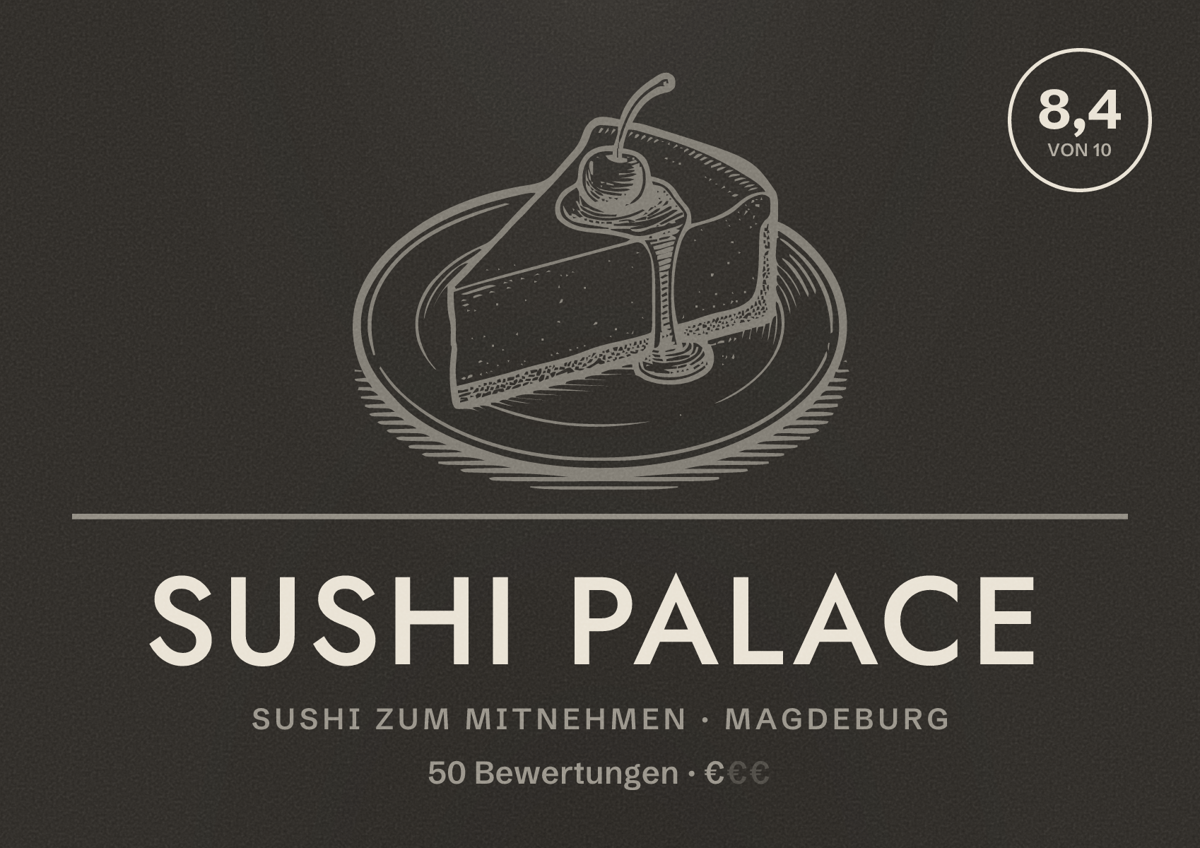 Illustriertes Poster von Sushi Palace, Sushi zum Mitnehmen in Magdeburg: Bewertung 8,4 von 10 aus 50 Bewertungen, Preisniveau €