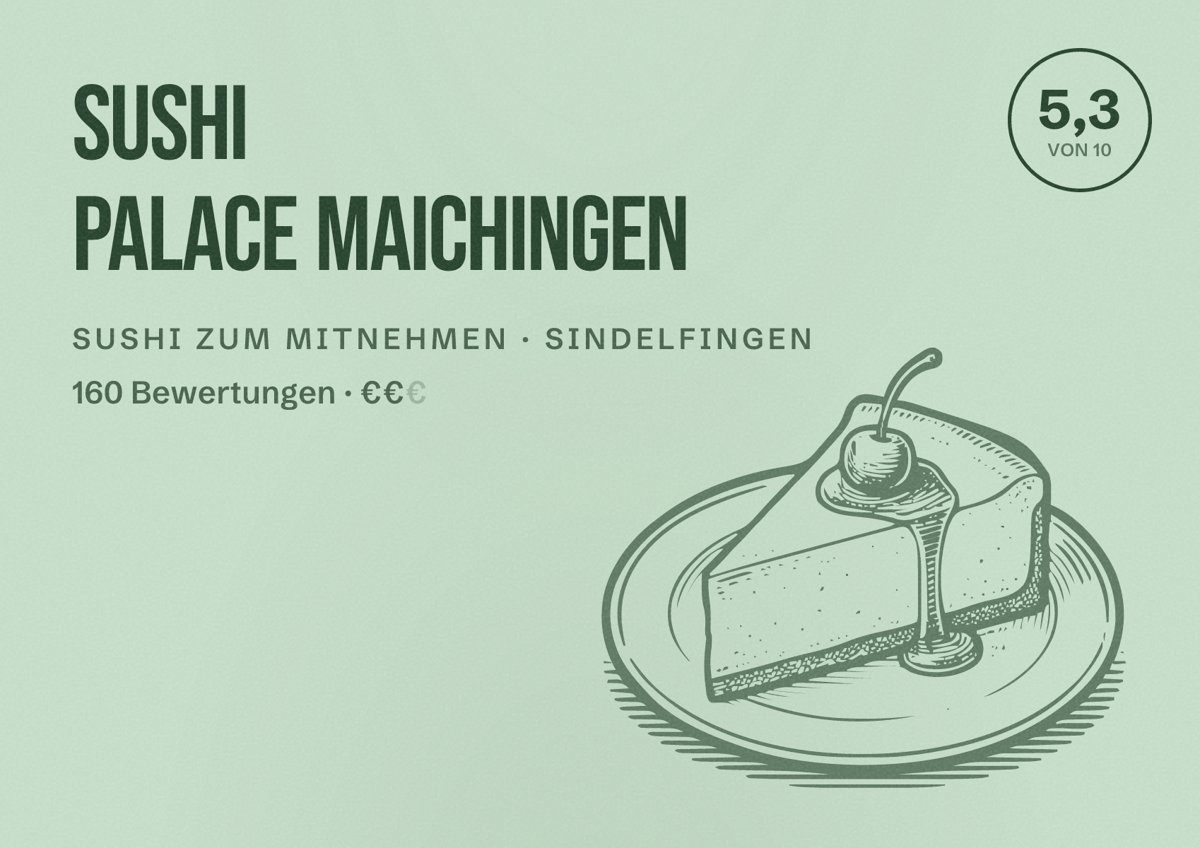 Illustriertes Poster von Sushi Palace Maichingen, Sushi zum Mitnehmen in Sindelfingen: Bewertung 5,3 von 10 aus 160 Bewertungen, Preisniveau €€