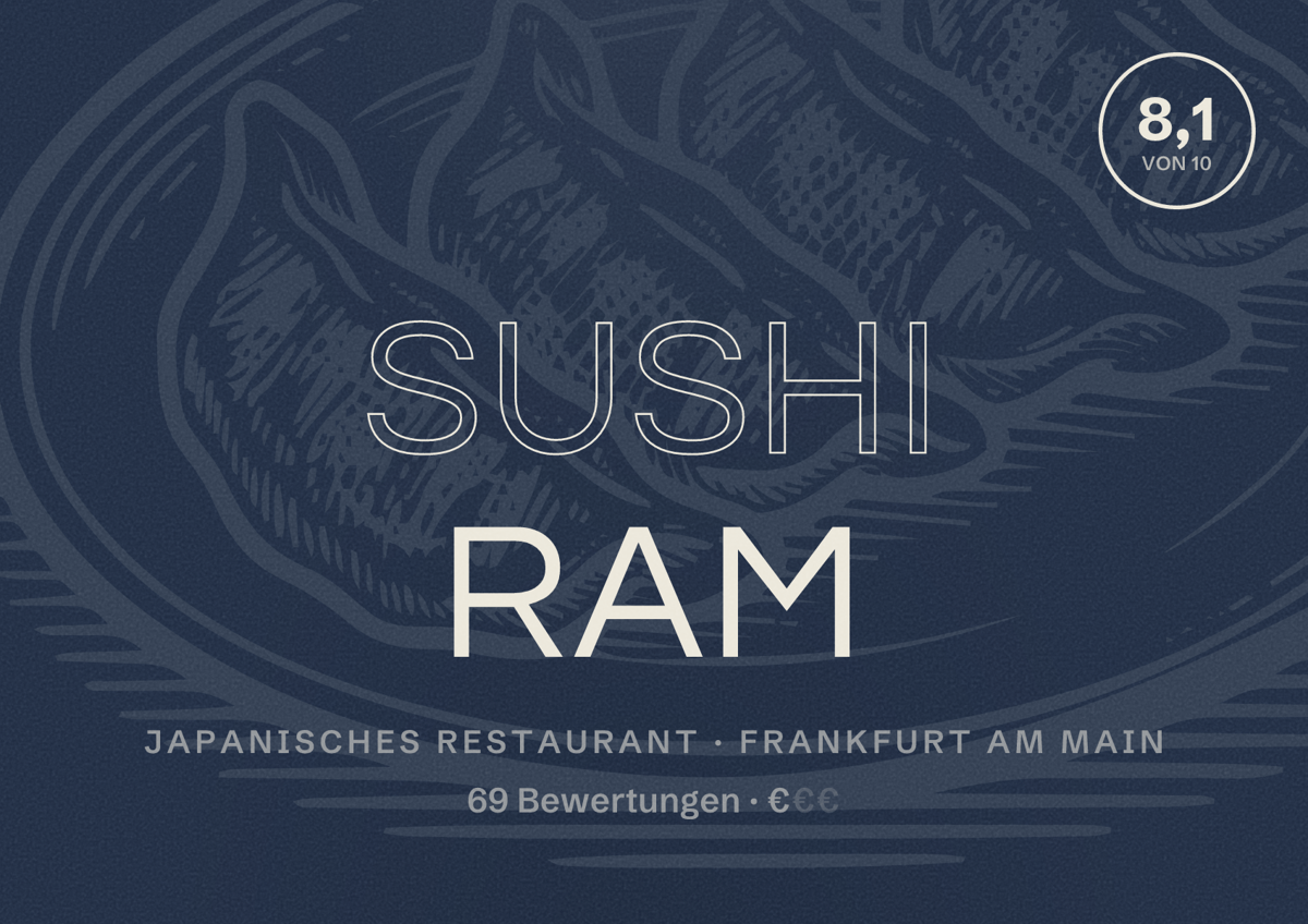 Illustriertes Poster von Sushi Ram, Japanisches Restaurant in Frankfurt am Main: Bewertung 8,1 von 10 aus 69 Bewertungen, Preisniveau €