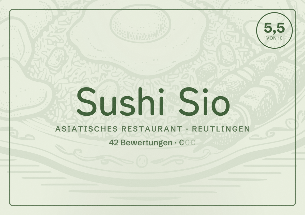 Illustriertes Poster von Sushi Sio, Asiatisches Restaurant in Reutlingen: Bewertung 5,5 von 10 aus 42 Bewertungen, Preisniveau €