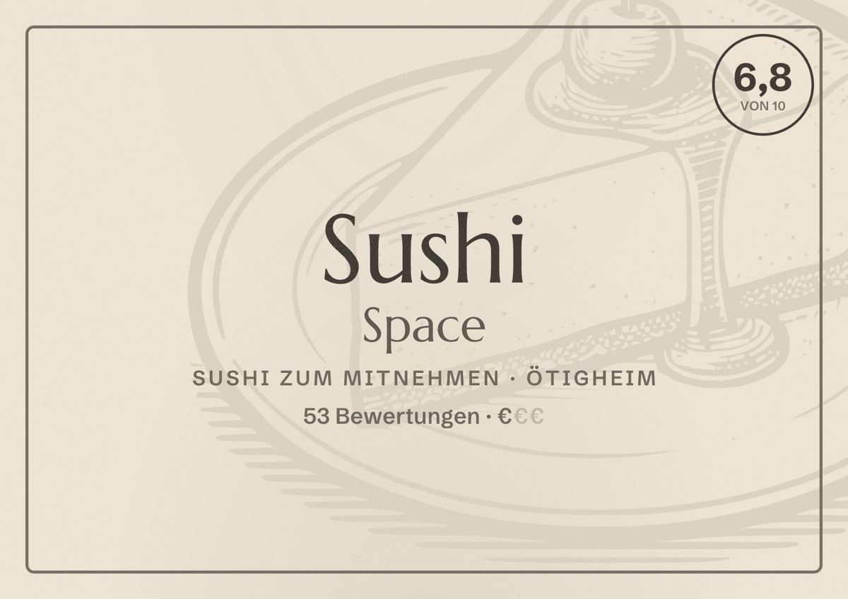 Illustriertes Poster von Sushi Space, Sushi zum Mitnehmen in Ötigheim: Bewertung 6,8 von 10 aus 53 Bewertungen, Preisniveau €